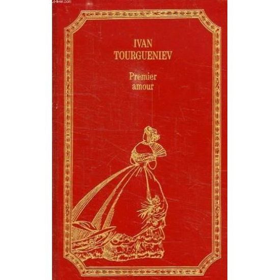 Premier Amour Tourgueniev Ivan Grand Livre Du Mois Cdiscount