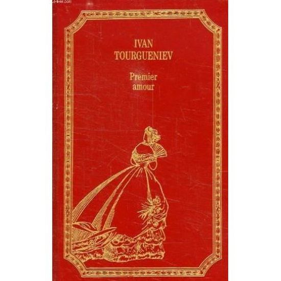 Premier Amour Tourgueniev Ivan Grand Livre Du Mois Cdiscount Premier Amour Tourgueniev Ivan Grand Livre Du Mois Cdiscount