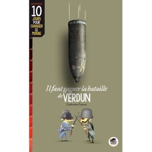 Livre 9 -12 ANS Livre - il faut gagner la bataille de Verdun