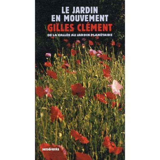 Le Jardin En Mouvement Achat Vente Livre Gilles Clement Sens