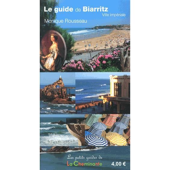 Le guide de Biarritz, ville impériale