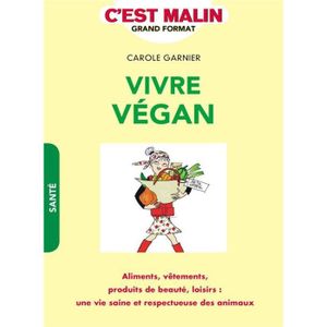 LIVRE CUISINE TRADI Livre - C'EST MALIN GRAND FORMAT ; vivre vegan ; a