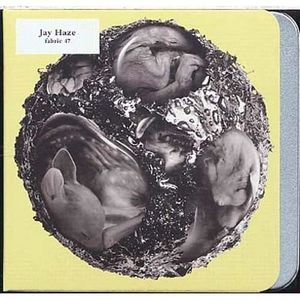 CD VARIÉTÉ INTERNAT Fabric 47 by Jay Haze (CD)