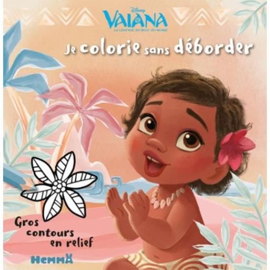 Je Colorie Sans Deborder Disney Vaiana Vaiana Bebe Cdiscount Librairie