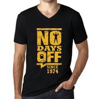 Homme T-Shirt Col V Aucun Jour De Congé Depuis 1974 – No Days Off Since 1974 – 49 Ans T-Shirt Cadeau 49e Anniversaire Vintage Année