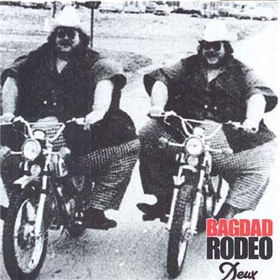 Deux by Bagdad Rodeo - Cdiscount