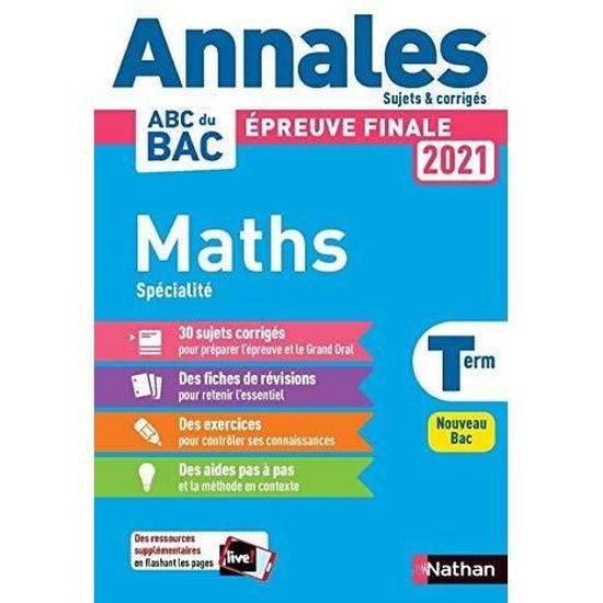 Annales Abc Du Bac 2021 Maths Tle Sujets Et Corriges Enseignement De Specialite Terminale Epreuve Finale Nouveau Bac Cdiscount Librairie