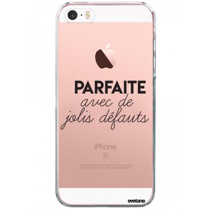 Coque iPhone SE / 5S / 5 rigide transparente Parfaite Avec De Jolis Défauts Ecriture Tendance et Design Evetane