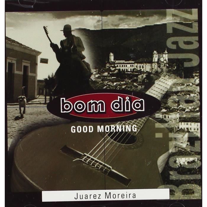 Bom Dia CD, Import Juarez Moreira - Cdiscount