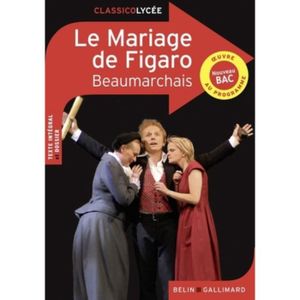 LITTÉRATURE FRANCAISE Le mariage de Figaro, Beaumarchais