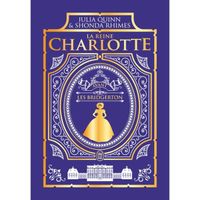 La reine Charlotte. Avant les Bridgerton, Edition de luxe