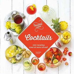 LIVRE VIN ALCOOL  Cocktails. 100 recettes avec et sans alcool