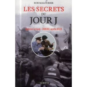 LIVRE HISTOIRE FRANCE Les secrets du Jour J