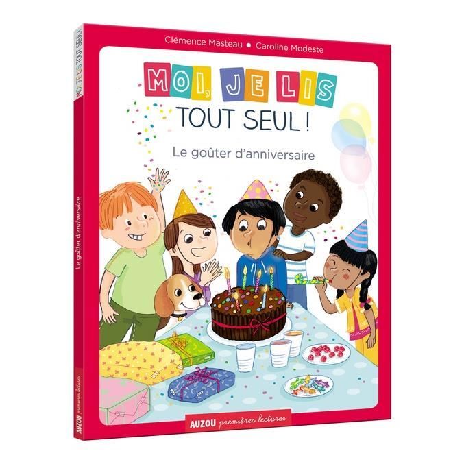 Moi Je Lis Tout Seul Tome 16 Le Gouter D Anniversaire Achat Vente Livre 6 9 Ans Cdiscount Moi Je Lis Tout Seul Tome 16 Le Gouter D Anniversaire Achat Vente Livre 6 9 Ans Cdiscount