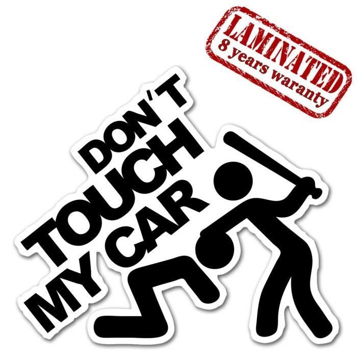 1 x PVC Autocollant Stickers Voiture Auto Moto Tuning Don't Touch My Car B 103