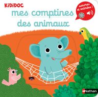 Nathan - Mes comptines des animaux - Livre Sonore et animé Kididoc - Dès 1 an -  173x173