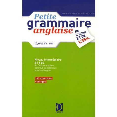Petite Grammaire Anglaise Achat Vente Livre Ophrys Parution 21 06 2013 Pas Cher Soldes Sur Cdiscount Des Le 20 Janvier Cdiscount