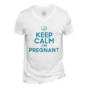 T-SHIRT T-shirt Homme Col V Keep Calm I'm Pregnant Enceinte Mère Future Maman