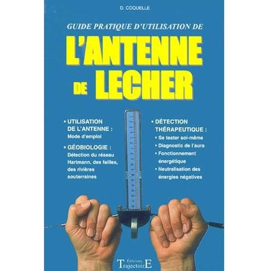 L'antenne de Lecher. Guide pratique d'utilisation - Librairie