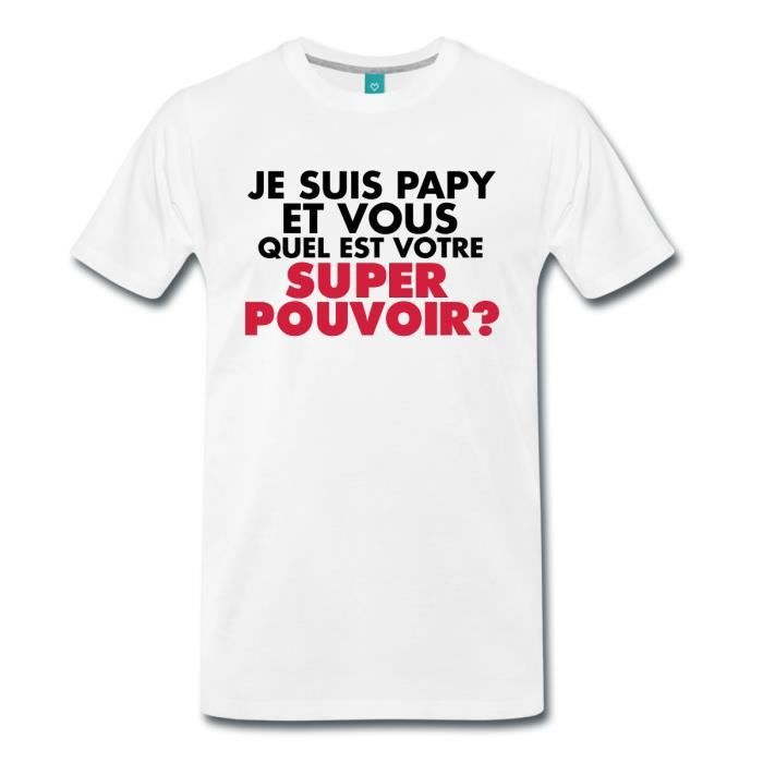 Citation Je Suis Papy Super Pouvoir T Shirt Premium Homme De Spreadshirt Blanc Cdiscount Pret A Porter