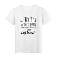 T-Shirt imprimé humour citation Le chocolat est notre ennemi mais fuir devant l'ennemie c'est lâche