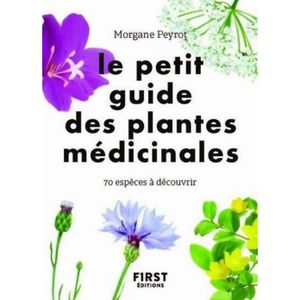 LIVRES MÉDECINE DOUCE Le petit guide des plantes médicinales