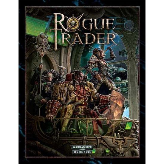Rogue Trader JDR - Le Jeu de Rôle
