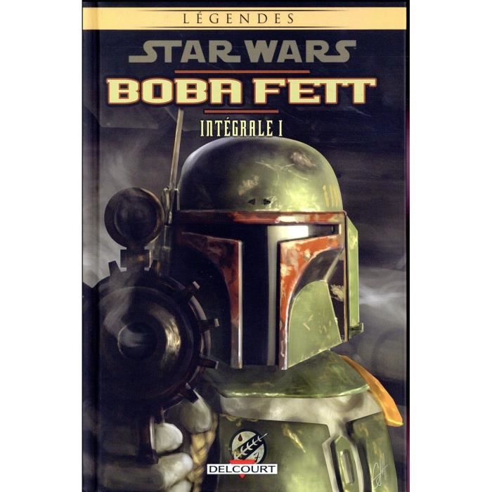 Le Livre De Boba Fett Luke Livre - Star Wars - légendes ; Boba Fett ; INTEGRALE VOL.1 - Achat