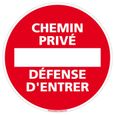 Panneau Chemin Privée Défense d'Entrer - Diamètre 240 mm - Plastique PVC 1 mm Plastique PVC 1 Mm-0