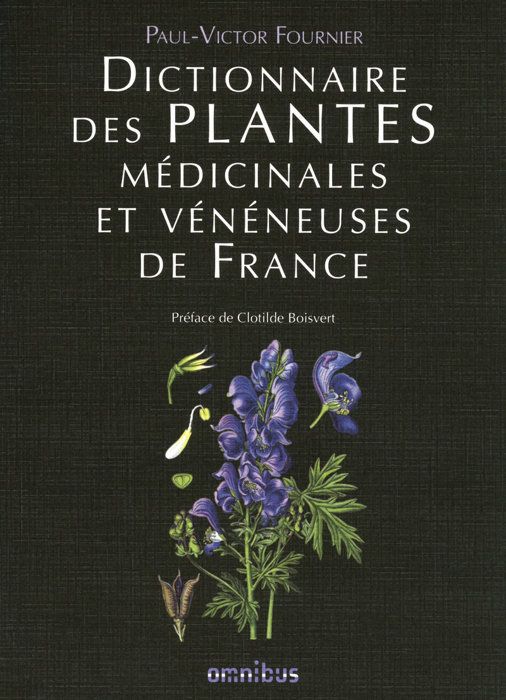 Dictionnaire des plantes médicinales et vénéneuses