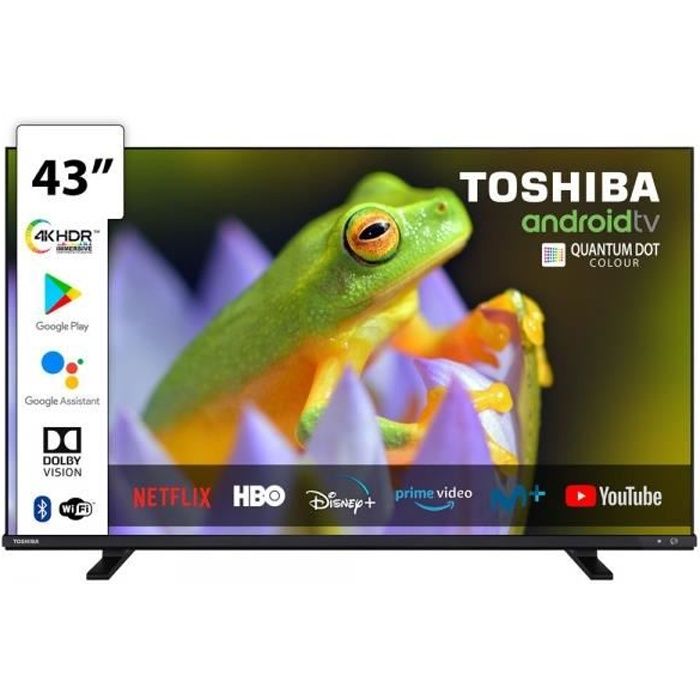 Android TV connecté Toshiba 43- 109cm ultra HD