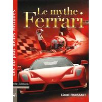 Le mythe Ferrari