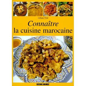 LIVRE CUISINE MONDE Connaître la cuisine marocaine
