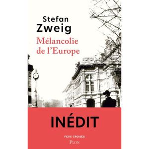 LIVRE HISTOIRE MONDE Plon - Melancolie de l'Europe -  - Zweig Stefan