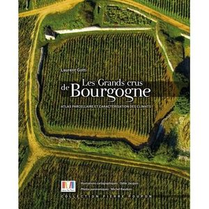 LIVRE VIN ALCOOL  Les grands crus de Bourgogne. Atlas parcellaire et caractérisation des climats