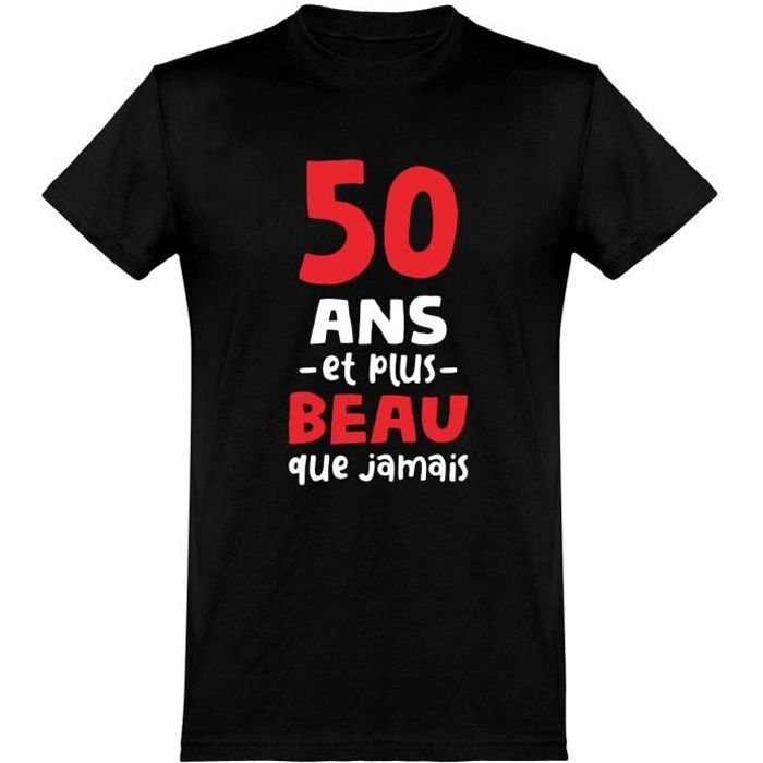 tee shirt homme humour | Cadeau imprimé en France | 100% coton, 185gr | 50 ans et plus beau