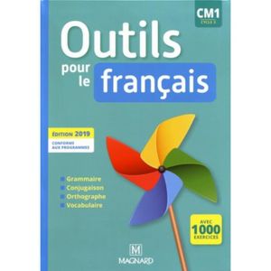 ENSEIGNEMENT PRIMAIRE Outils pour le français CM1 cycle 3. Edition 2019
