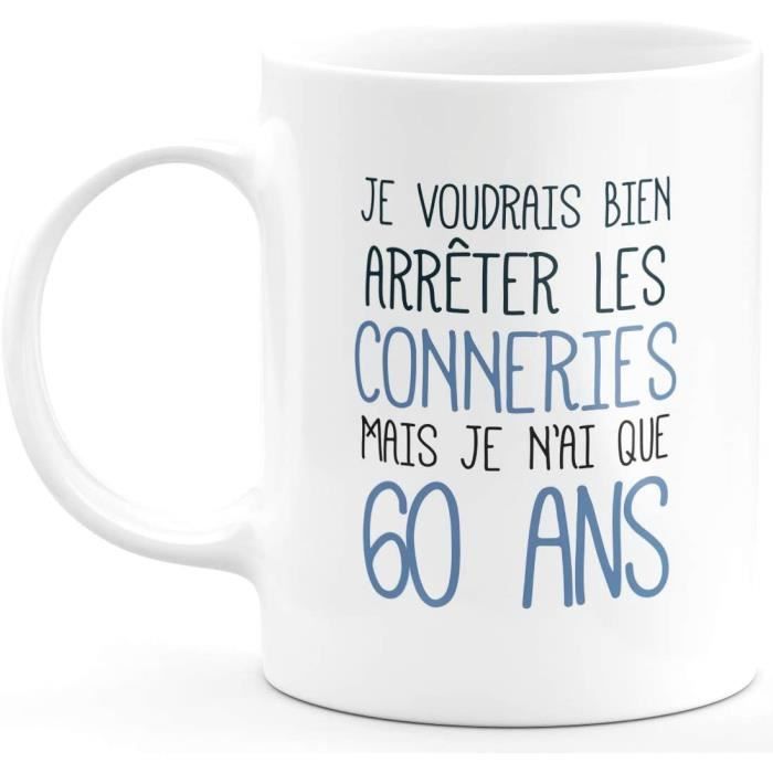 quotedazur Idée Cadeau 60 ans Homme Femme - Cadeau Anniversaire 60 ans Ans  - Idée Cadeau Original, Humour, Drôle, Rigolo, Fun - Mug Tasse Café Thé Pas