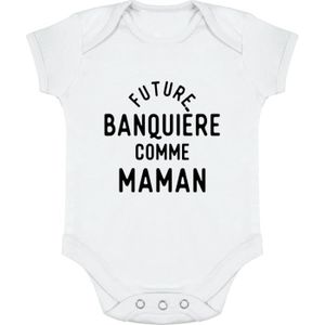 BODY body bébé | Cadeau imprimé en France | 100% coton | Future banquière comme maman
