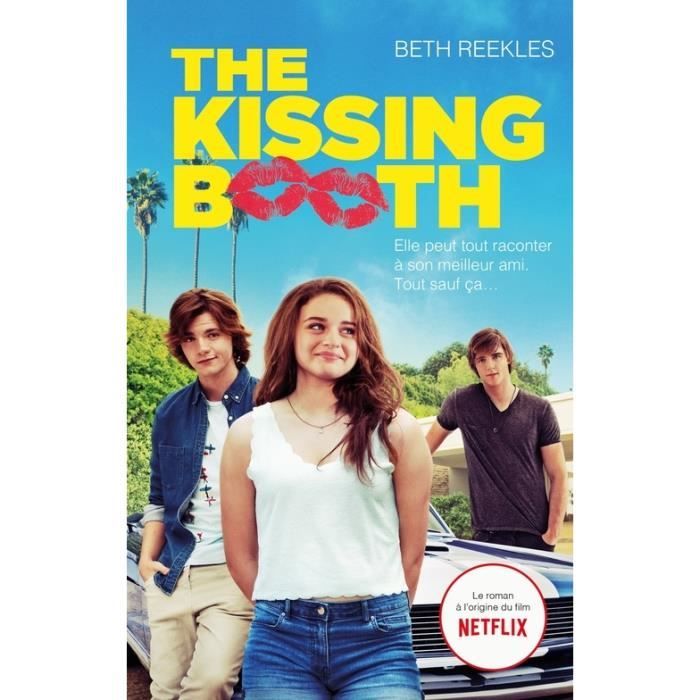 The Kissing Booth 1 En Français The Kissing Booth - Achat / Vente livre Parution pas cher - Cdiscount