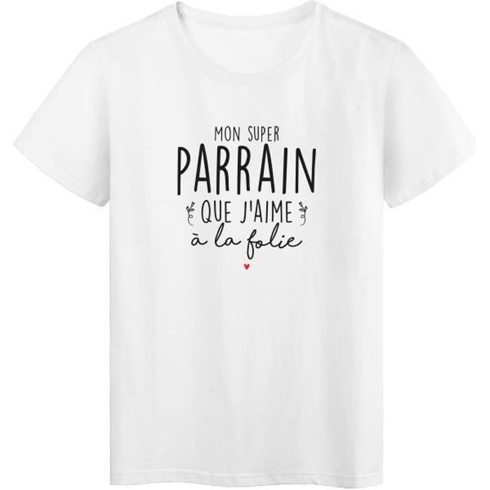 T Shirt Imprime Humour Citation Mon Super Parrain Que J Aime A La Folie Ref 2976 Blanc Cdiscount Pret A Porter T Shirt Imprime Humour Citation Mon Super Parrain Que J Aime A La Folie Ref 2976 Blanc Cdiscount Pret A Porter