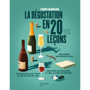 LIVRE VIN ALCOOL  La dégustation en 20 leçons: Nouvelle édition