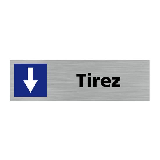 Signalétique de porte TIREZ - SIGNALETIQUE.BIZ FRANCE - Réf. Q0105 ...