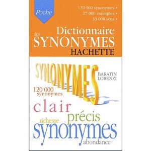DICTIONNAIRES Dictionnaire Hachette des synonymes