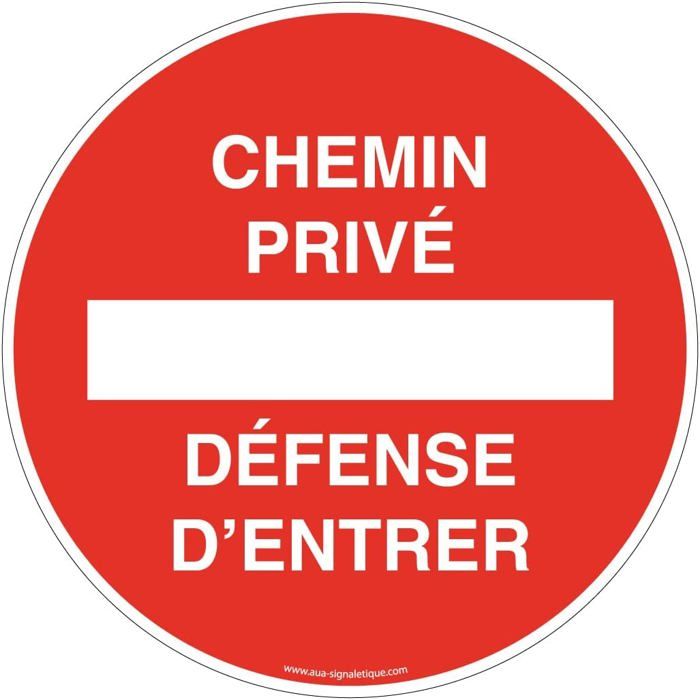 'Chemin Privé' Schild – Verteidigung D'Entrée, PVC Oder Alu