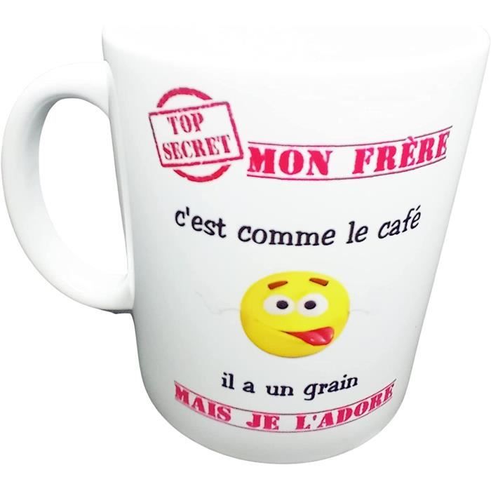 Tasse Mug Cadeau Frère Anniversaire - Mon Frère c'est Comme Le Café Il a Un  Grain Mais Je l'Adore - Idée Originale