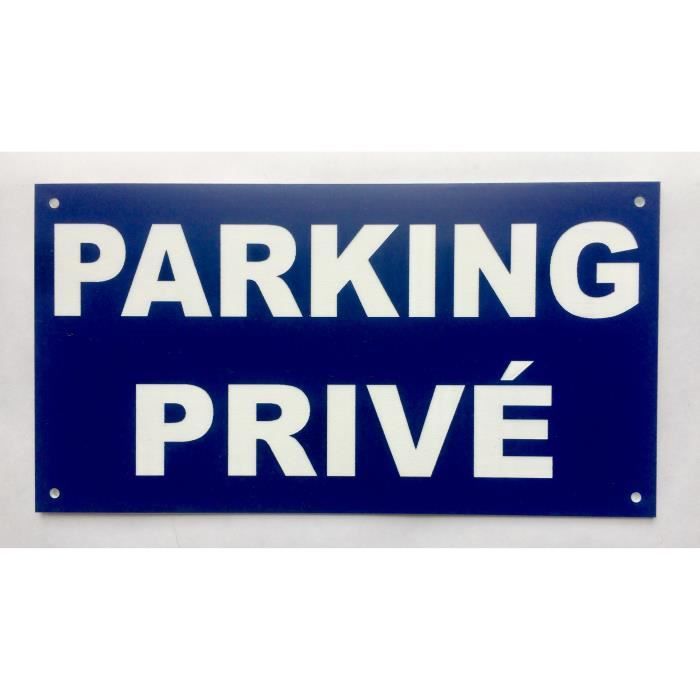 Panneau -PARKING PRIVÉ- format 150 x 300 mm SIGNALÉTIQUE