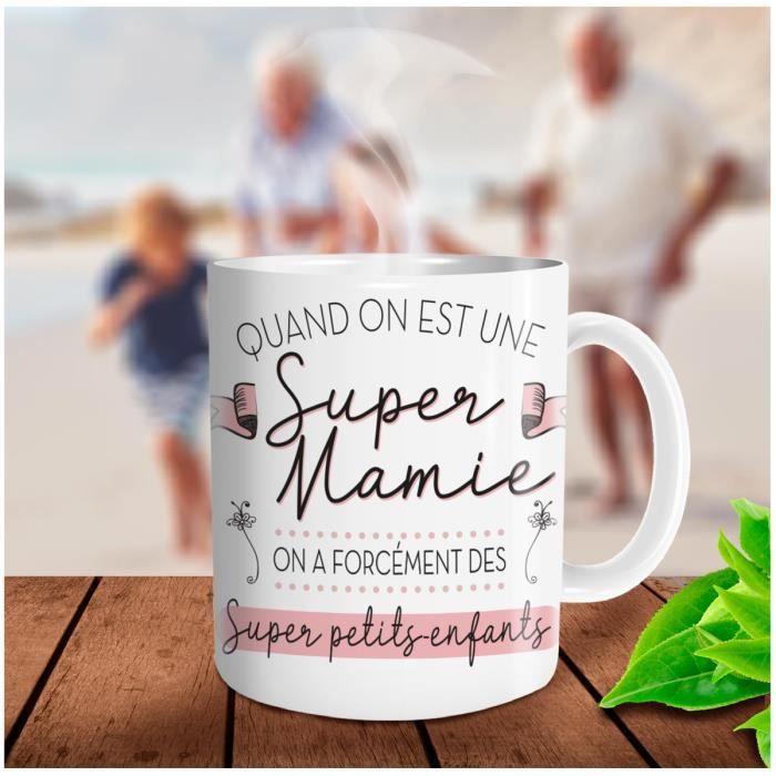 Mug tendresse 'Super Mamie' (Quand on est une Super Mamie, on a ...