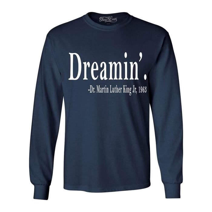 Sweatshirt SPVH2 Dreamin Martin Luther King Jr 1963 T shirt a manches longues Taille XXL Marine Cdiscount Pret a Porter