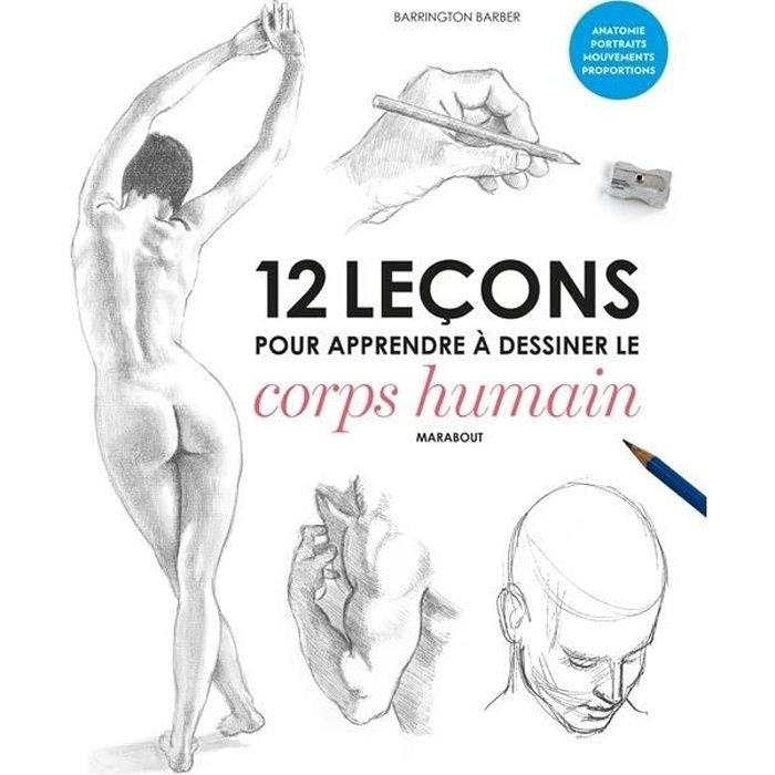 12 leçons pour apprendre à dessiner le corps humain